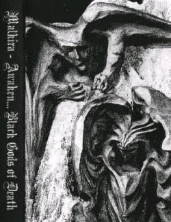 Malkira : Awaken...Black Gods of Death